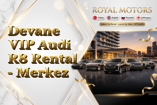 Devane VIP Audi R8 Rental - Merkez