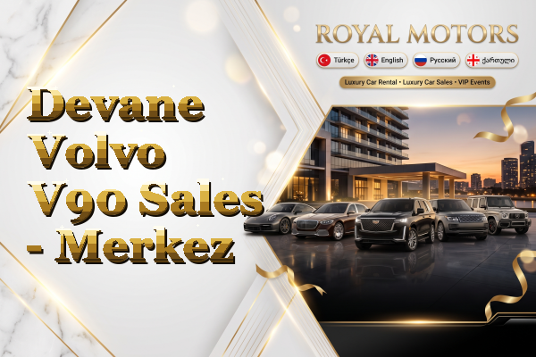Devane Volvo V90 Sales - Merkez