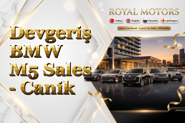 Devgeriş BMW M5 Sales - Canik