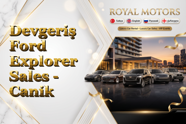 Devgeriş Ford Explorer Sales - Canik