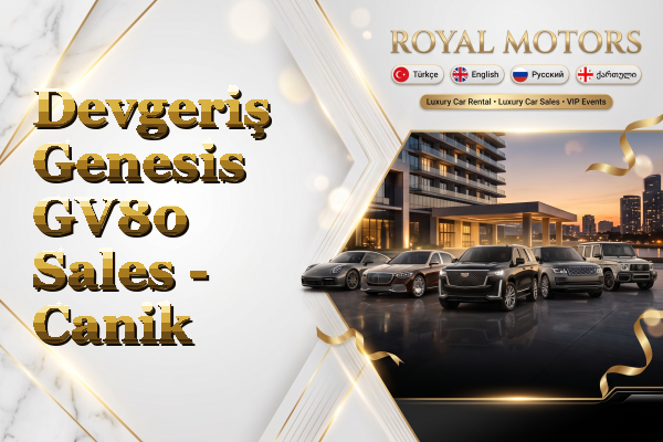 Devgeriş Genesis GV80 Sales - Canik