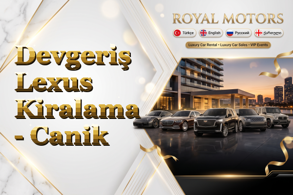 Devgeriş Lexus Kiralama - Canik