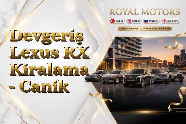 Devgeriş Lexus RX Kiralama - Canik