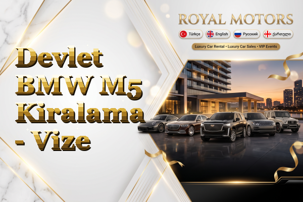 Devlet BMW M5 Kiralama - Vize