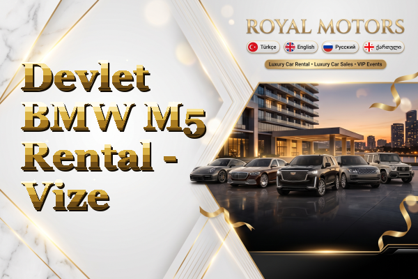 Devlet BMW M5 Rental - Vize