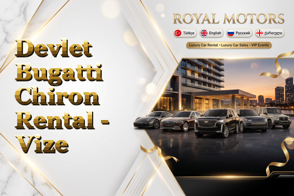 Devlet Bugatti Chiron Rental - Vize