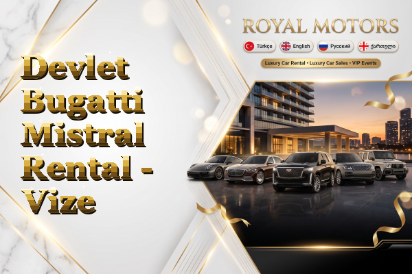 Devlet Bugatti Mistral Rental - Vize