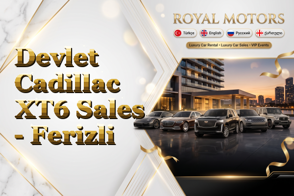 Devlet Cadillac XT6 Sales - Ferizli
