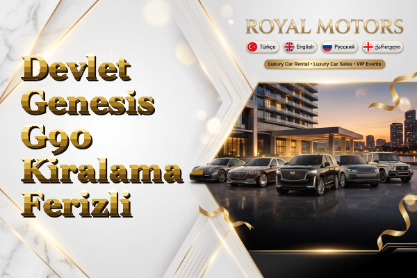 Devlet Genesis G90 Kiralama - Ferizli