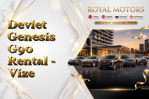 Devlet Genesis G90 Rental - Vize