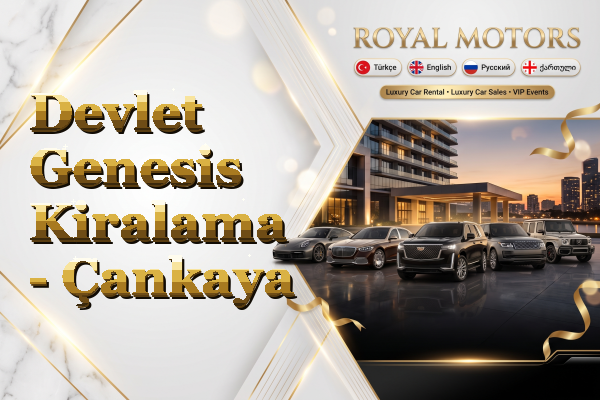 Devlet Genesis Kiralama - Çankaya