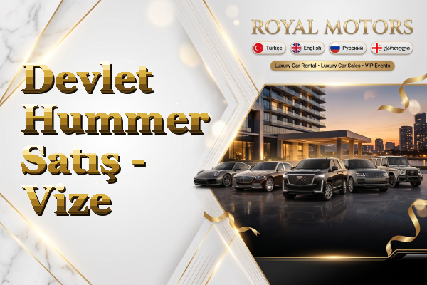 Devlet Hummer Satış - Vize