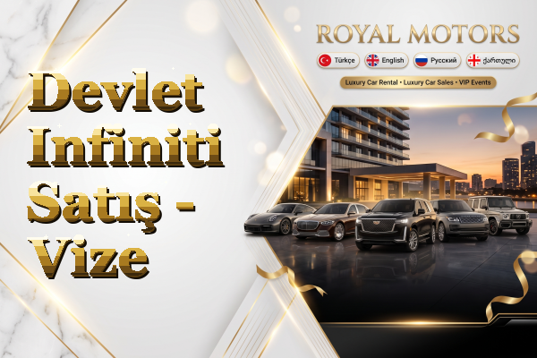Devlet Infiniti Satış - Vize