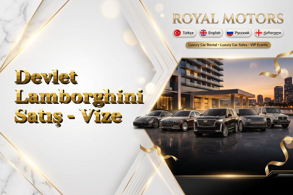 Devlet Lamborghini Satış - Vize