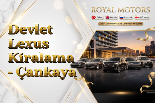 Devlet Lexus Kiralama - Çankaya