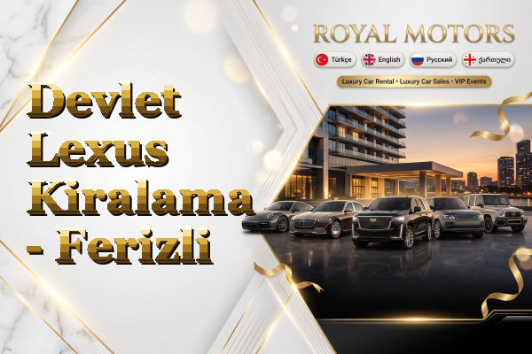 Devlet Lexus Kiralama - Ferizli