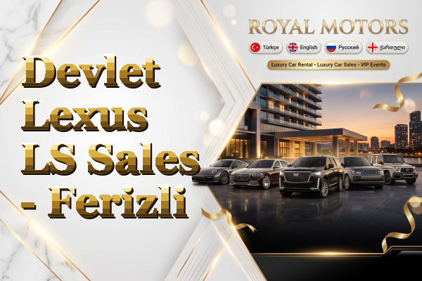 Devlet Lexus LS Sales - Ferizli