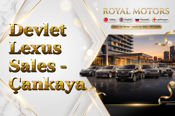 Devlet Lexus Sales - Çankaya