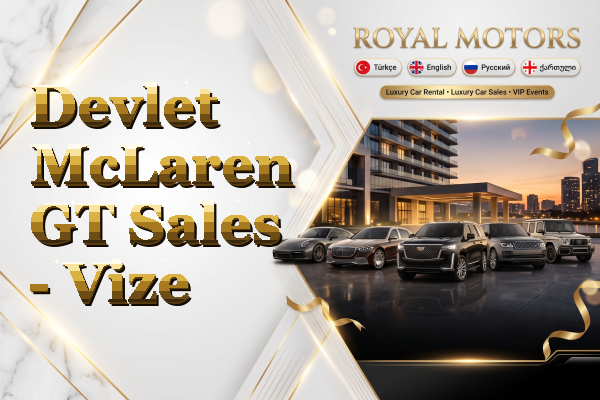 Devlet McLaren GT Sales - Vize
