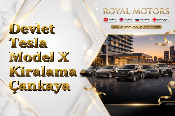 Devlet Tesla Model X Kiralama - Çankaya