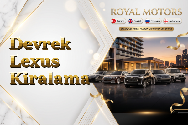 Devrek Lexus Kiralama