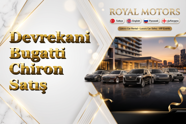 Devrekani Bugatti Chiron Satış