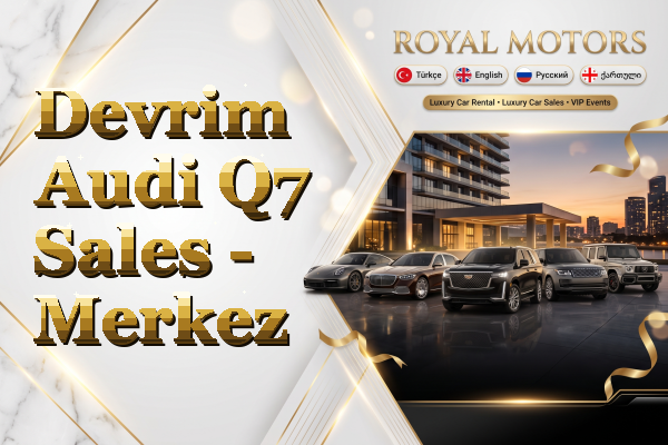 Devrim Audi Q7 Sales - Merkez