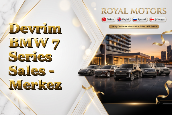 Devrim BMW 7 Series Sales - Merkez