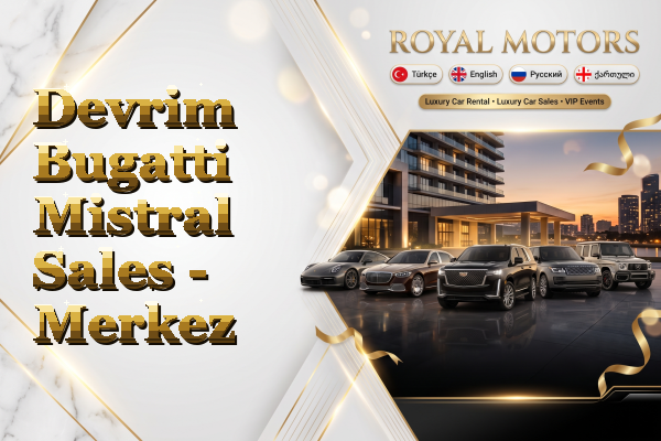 Devrim Bugatti Mistral Sales - Merkez