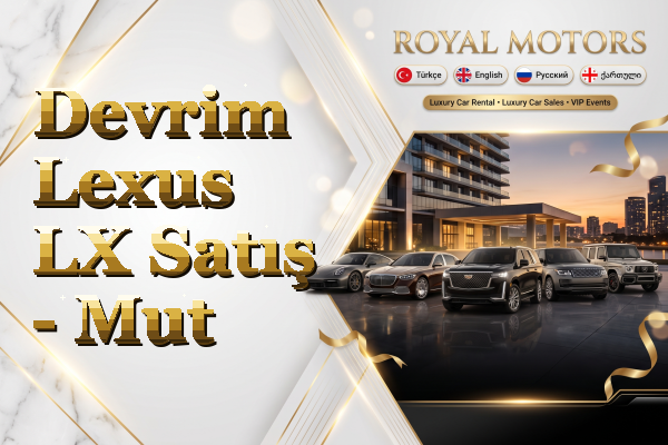 Devrim Lexus LX Satış - Mut