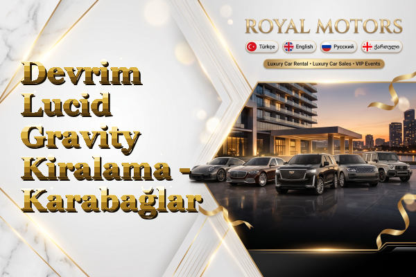 Devrim Lucid Gravity Kiralama - Karabağlar