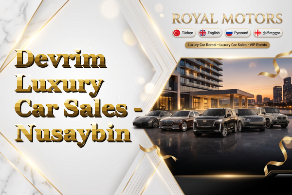 Devrim Luxury Car Sales - Nusaybin