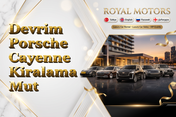 Devrim Porsche Cayenne Kiralama - Mut