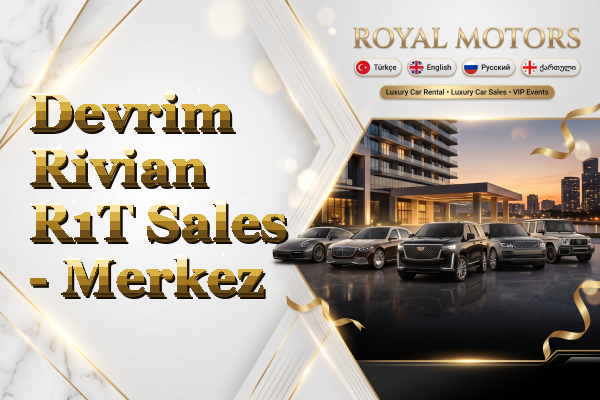 Devrim Rivian R1T Sales - Merkez