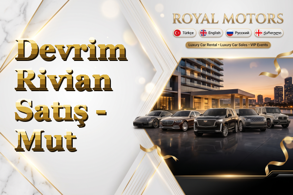 Devrim Rivian Satış - Mut