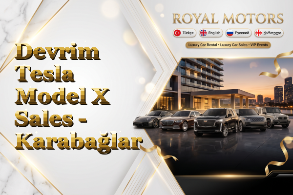 Devrim Tesla Model X Sales - Karabağlar
