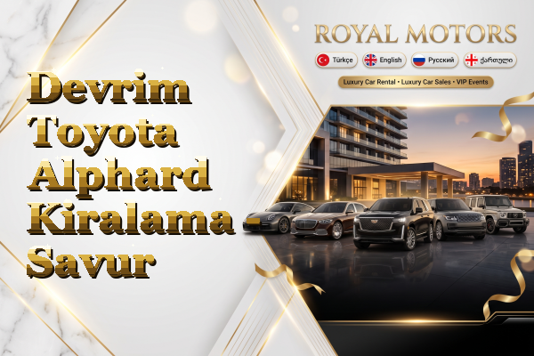 Devrim Toyota Alphard Kiralama - Savur