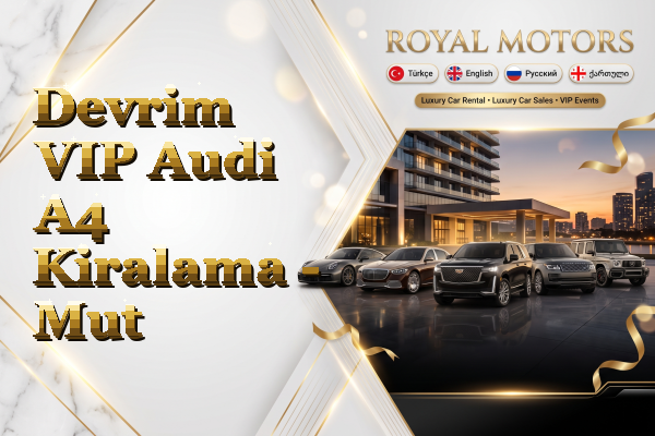 Devrim VIP Audi A4 Kiralama - Mut