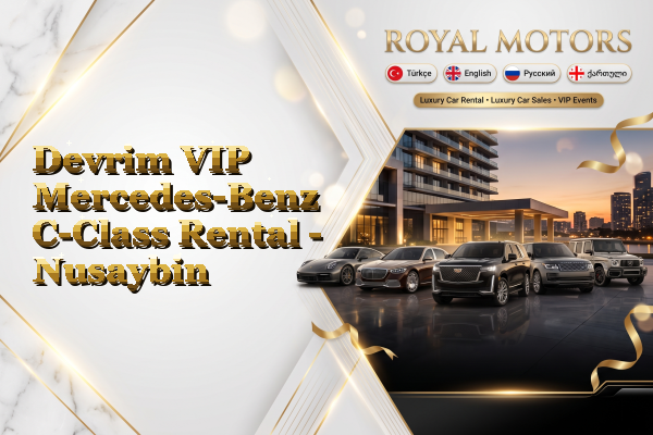 Devrim VIP Mercedes-Benz C-Class Rental - Nusaybin