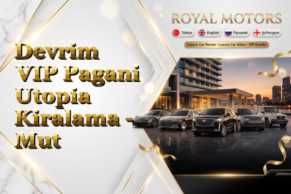 Devrim VIP Pagani Utopia Kiralama - Mut