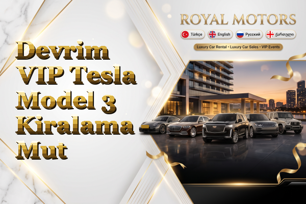 Devrim VIP Tesla Model 3 Kiralama - Mut