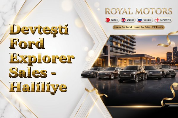 Devteşti Ford Explorer Sales - Haliliye