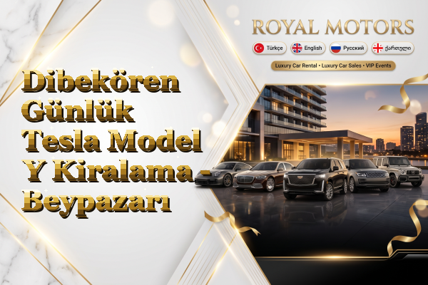 Dibekören Günlük Tesla Model Y Kiralama - Beypazarı