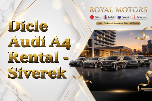 Dicle Audi A4 Rental - Siverek