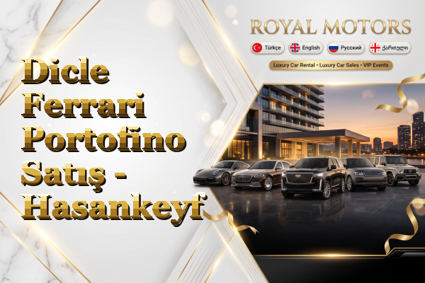 Dicle Ferrari Portofino Satış - Hasankeyf