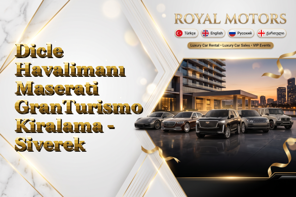 Dicle Havalimanı Maserati GranTurismo Kiralama - Siverek