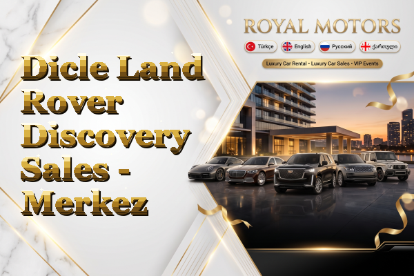 Dicle Land Rover Discovery Sales - Merkez