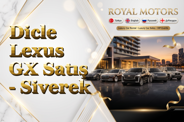 Dicle Lexus GX Satış - Siverek