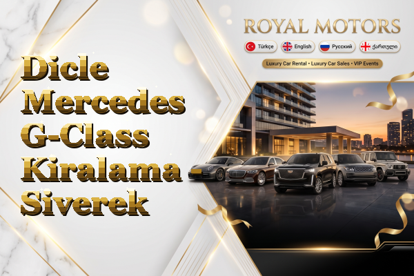 Dicle Mercedes G-Class Kiralama - Siverek