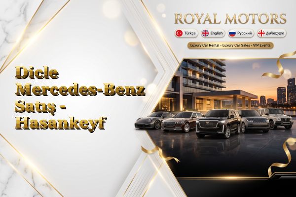 Dicle Mercedes-Benz Satış - Hasankeyf